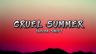 Cruel Summer - Taylor Swift (Lyrics video)