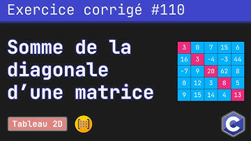 Exercice corrigé 110 : Calculer la somme de la diagonale principale d