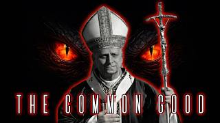 The Common Good is Antichrist