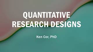 Quantitative Research Designs