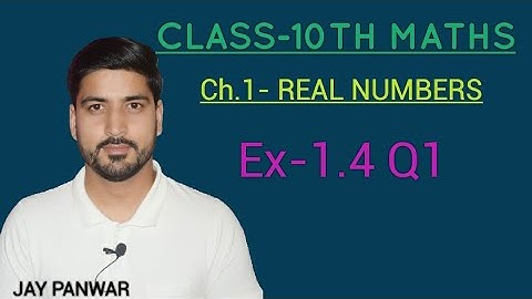 CLASS-10 || CH-1 || REAL NUMBERS || RATIONAL NUMBERS AND THEIR DECIMAL EXPANSIONS || Ex-1.4 Q1