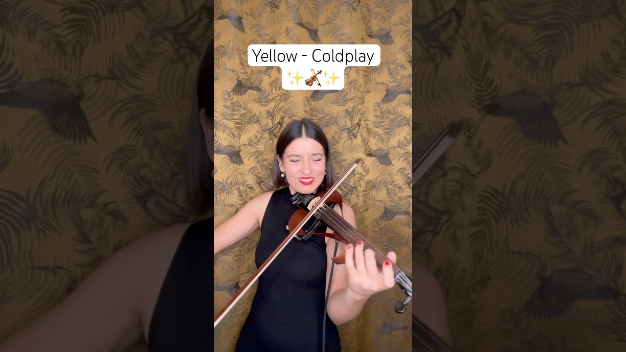 Yellow - Coldplay ✨🎻✨ 