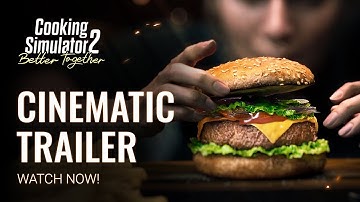 Cooking Simulator 2: Better Together | Full Trailer