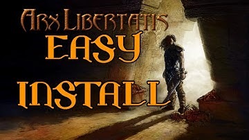 Arx Fatalis Easy Arx Libertatis Mod Download EASY INSTALL HOW TO