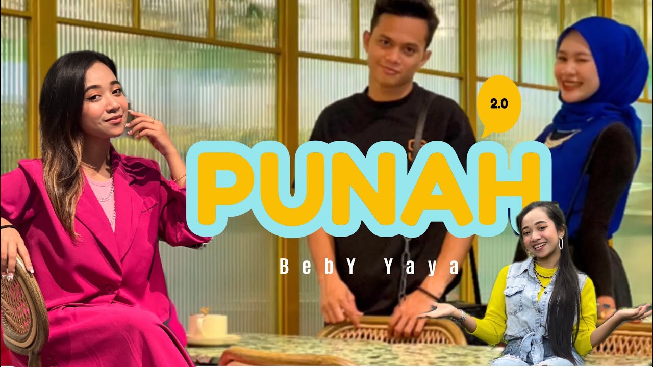 HANCURNYA HATI INI ‼️PUNAH 2.0 | OFFICIAL | BEBY YAYA | NEW VERSION🔥‼️