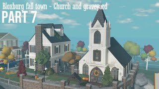 Bloxburg build: Large halloween fall town | Speedbuild part 7 - Church and graveyard 