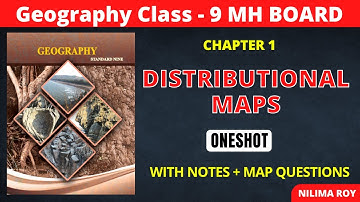 9th Geography | Chapter 1 | Distributional Maps | Oneshot | Maharashtra Board