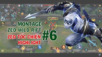 [LOL Mobile] ZED Wild Rift Montage #6 | ZED Tốc chiến Highlight | Liên minh tốc chiến 2021