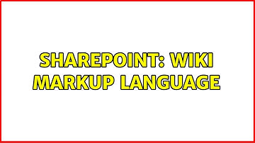 Sharepoint: Wiki Markup Language (3 Solutions!!)
