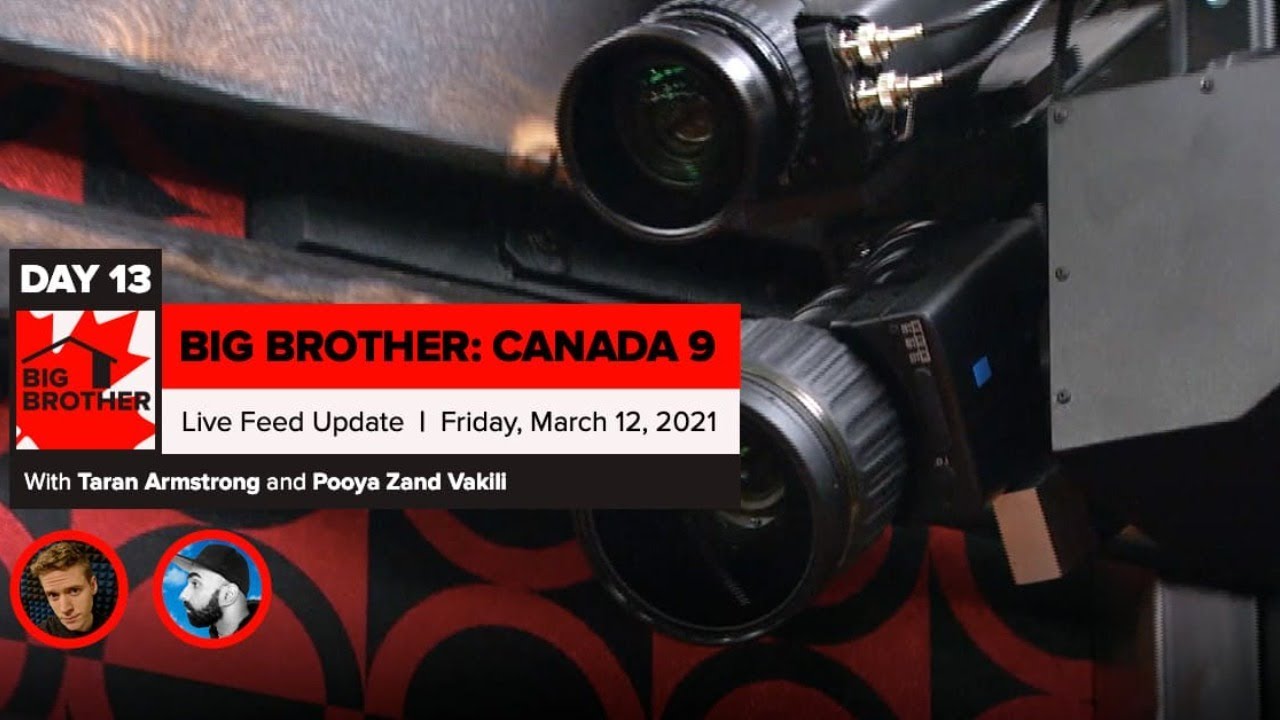 Big Brother Canada 9 | Day 13 Live Feed Update | Friday, March 12, 2021