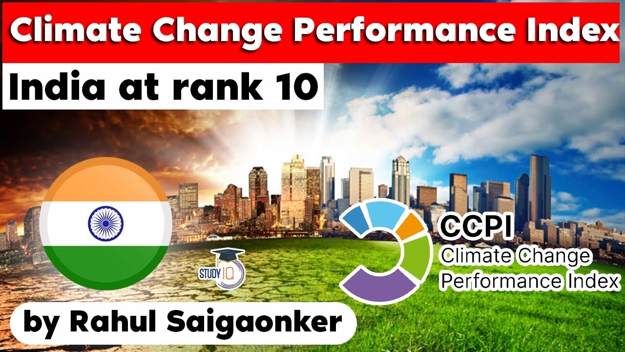 Climate Change Performance Index 2022 - India retains 10th rank - UPSC ...