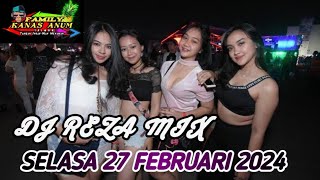 DJ REZA MIX TERBARU SELASA 27 FEBRUARI 2024