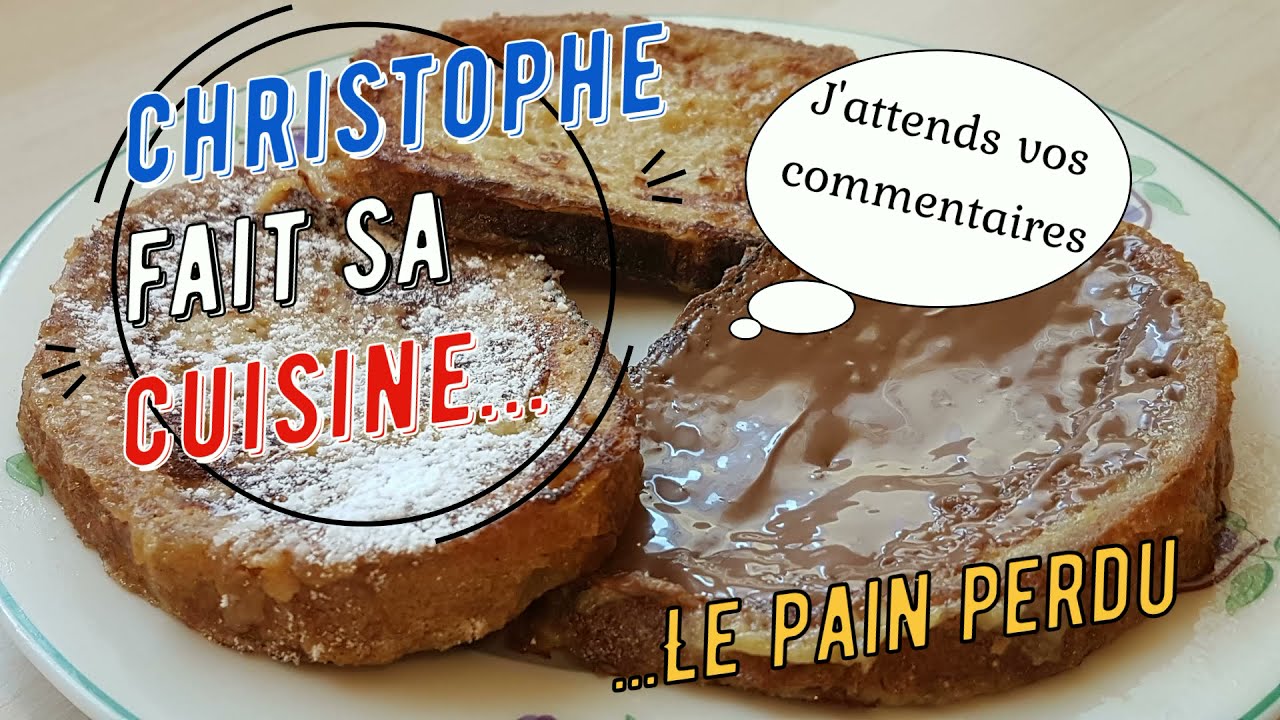 Le Pain Perdu Recette Ludique Un Grand Classique Youtube Le Pain Perdu Recette Ludique Un Grand Classique Youtube