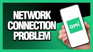 How to Fix Omi App Network Connection Problem - Android & Ios | Final Solution