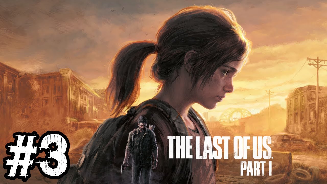 ВПЕРВЫЕ ИГРАЮ В LAST OF US PART 1 #3