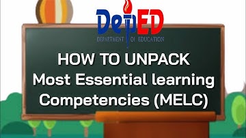 UNPACKING OF MELC | EXPLAINED IN DETAILS