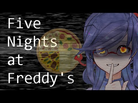 part6【FNAF】今日こそは【Vtuber】