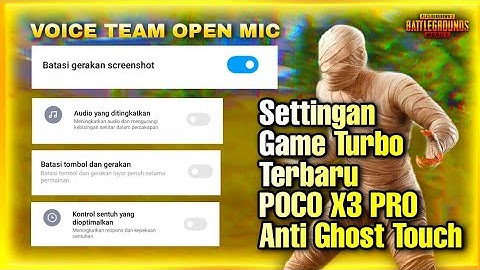 Cara Setting Game Turbo POCO X3 Pro No Ghost Touch + Voice Team | Pubg Mobile