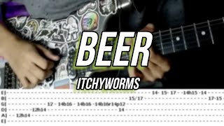 Beer |©Itchyworms |【Guitar Solo Cover】with TABS