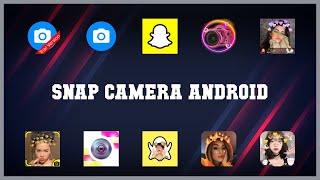 Must have 10 Snap Camera Android Android Apps screenshot 3