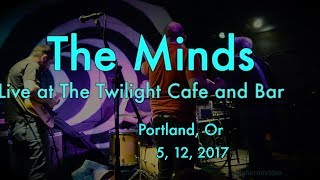 The Minds -Live- at the Twilight Cafe & Pub  5, 12, 2017