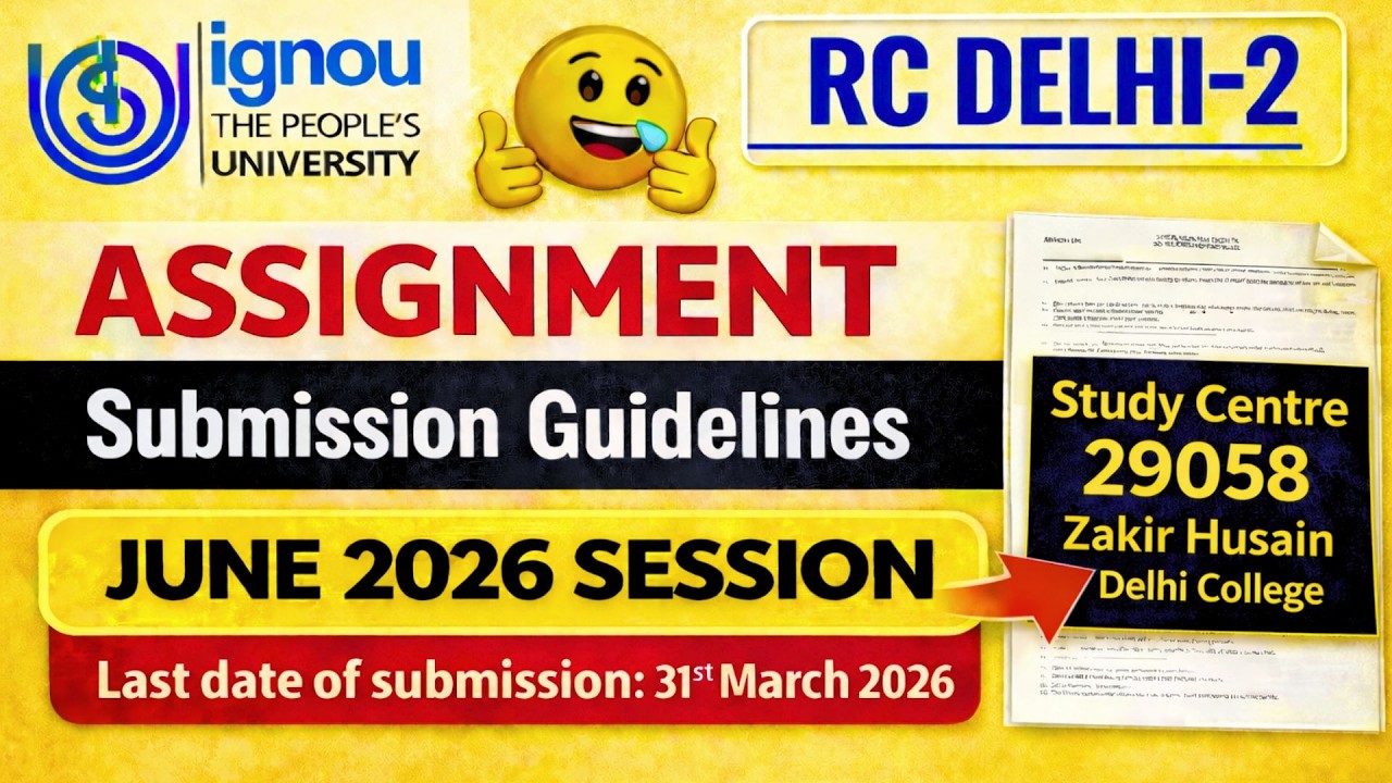 IGNOU RC Delhi- 2 Assignment Submission Guidelines JUNE 2026 Session ...