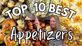 Top 10 Best Appetizers! You will LOVE all of these!