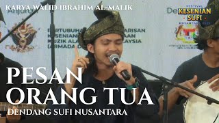 Pesan Orang Tua Karya Walid Ibrahim Al-Malik Dendang Sufi Nusantara