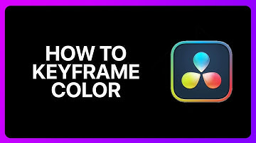 How To Keyframe Color In Davinci Resolve Tutorial