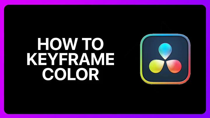 How To Keyframe Color In Davinci Resolve Tutorial