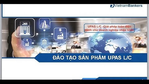 [VIETNAMBANKERS] Đào tạo UPAS
