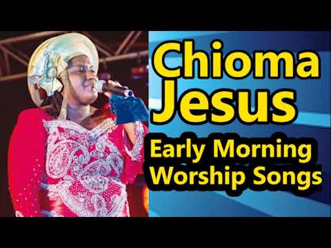 early-morning-devotion-worship-songs.-chioma-jesus-worships-songs-||-nigerian-gospel-music