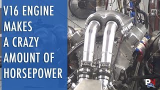 This V16 Makes A Crazy Amount Of Horsepower