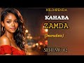 ZAMDA NILIMPENDA KAHABA 02