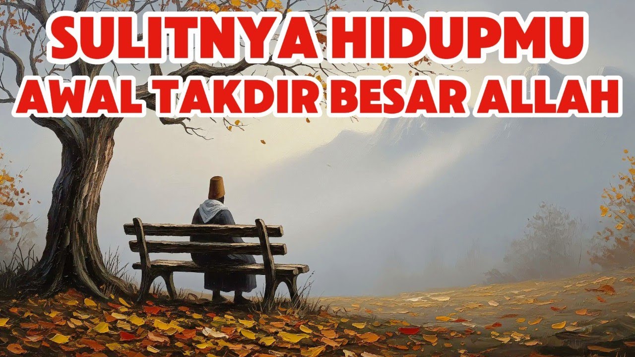 Sulitnya Hidupmu Sekarang… Adalah Jalan Menuju Takdir Besar Allah