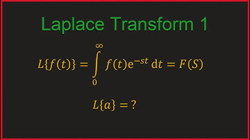 Laplace Transform Part 1| Laplace Transform of a constant a
