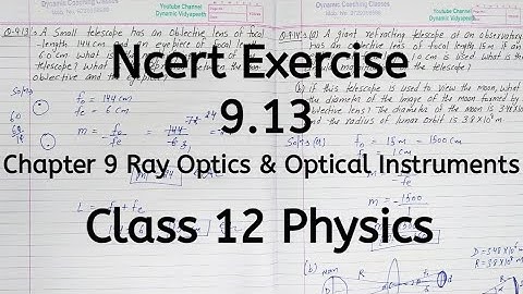 Exercise 9.13 | Ncert | Chapter 9 | Ray Optics and Optical Instruments | Class 12 Physics