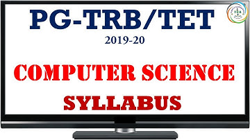 PG-TRB:2019-20, COMPUTER SCIENCE SYLLABUS