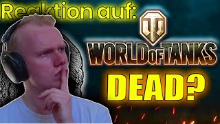 Stirbt WoT langsam aus ?! REAKTION auf @kajzoo  Video [World of Tanks]