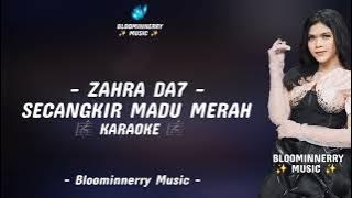 Zahra (Tanjung Balai) - Secangkir Madu Merah Karaoke Secangkir Madu Merah versi Zahra Da7