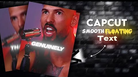 How to make Smooth floating text on Capcut