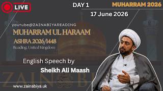Zainabiya Reading | Majlis 1 Muharram 2026 | Shiekh Ali Maash | Purpose of Creation