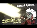 Animated Spellbook: Flexing with metamagic 5E DND