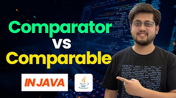 Comparator vs Comparable | compare() vs compareTo() | Java Interview Question