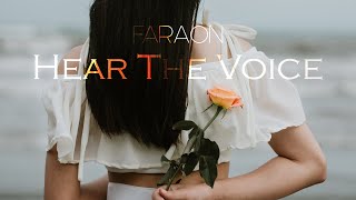 Faraon - Hear the Voice #DeepShineMusic | Video Edit
