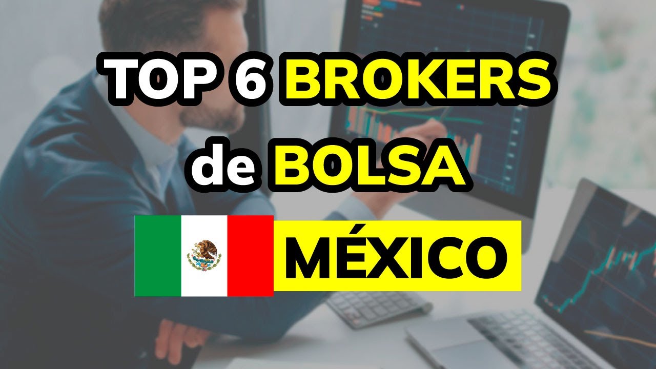 🥇 5 Mejores Brokers de Bolsa en México para Invertir en 2026 | Ranking ...