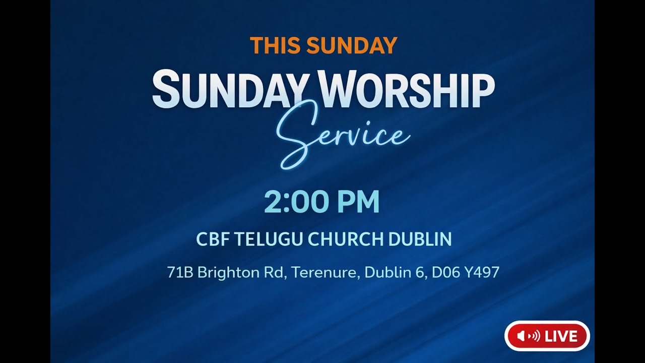 Sunday Worship Service | CBF Telugu Church Dublin | 25-01-2026
