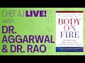 How Inflammation Triggers Chronic Disease | BODY ON FIRE by Dr. Aggarwal & Dr. Rao