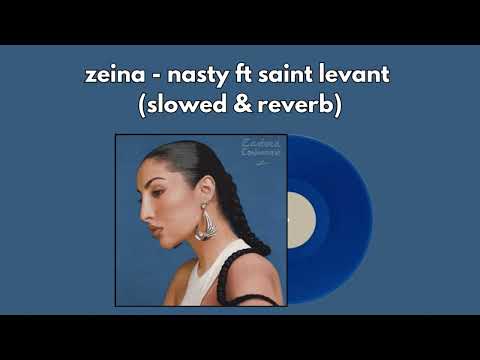 Zeina Nasty Ft Saint Levant Slowed Reverb