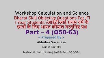 Workshop Calculation and Science Bharat Skill Objective Questions Part 4 for I Year Students